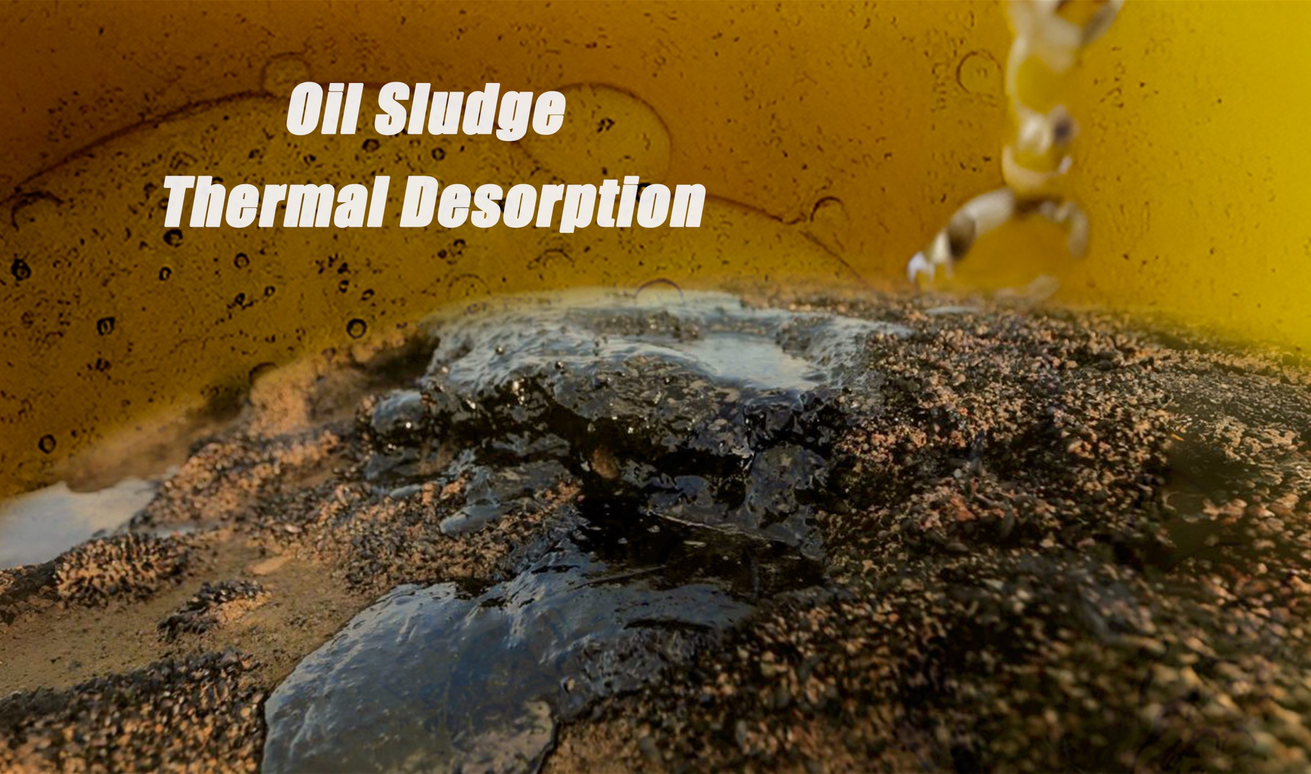 Oil Sludge Thermal Desorption - Harmless Solution